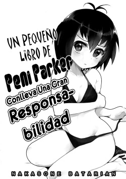 Peni Parker no Usui Hon ni wa Ooinaru Sekinin ga Tomonau Un Pequeño