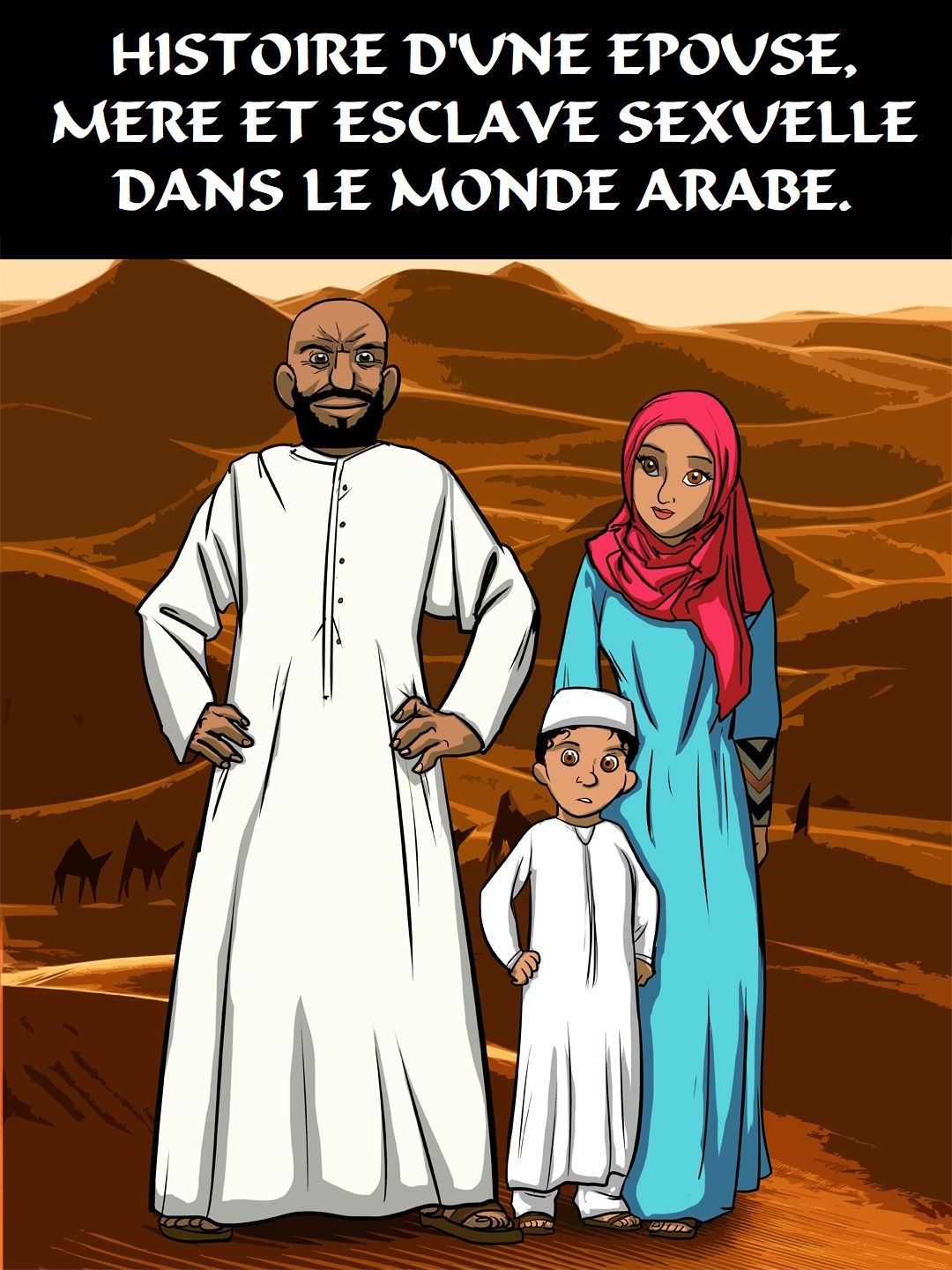 Histoire d'une épouse, mère et esclave sexuelle dans le monde arabe. page 1 full
