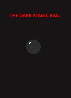The dark magic ball