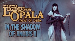Legend of Queen Opala - In the Shadow of Anubis II Tales of Osira + Extras