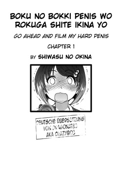 Boku no Bokki Penis o Rokuga Shite Ikina Yo | Go Ahead and Film My Hard Penis