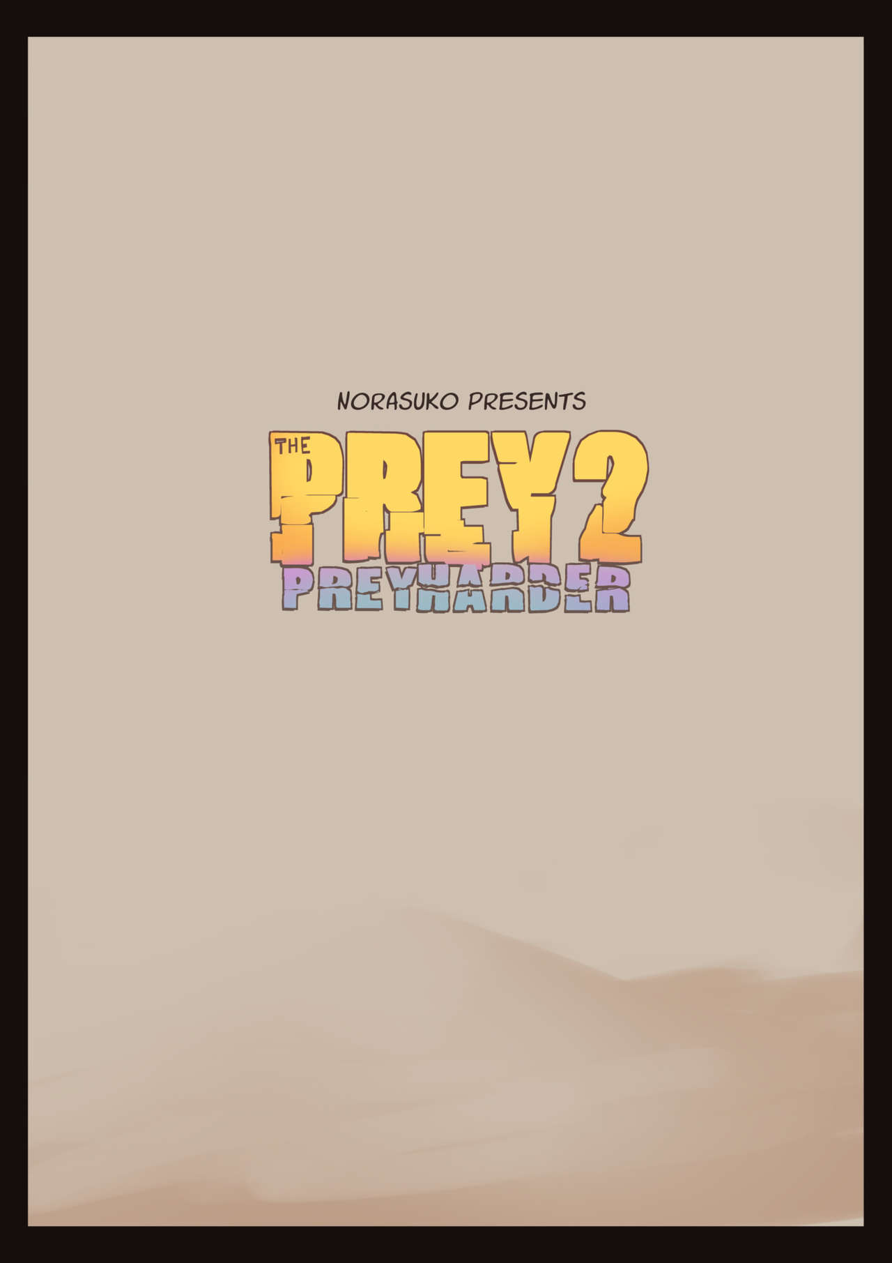 The Prey 2: Prey Harder page 2 full