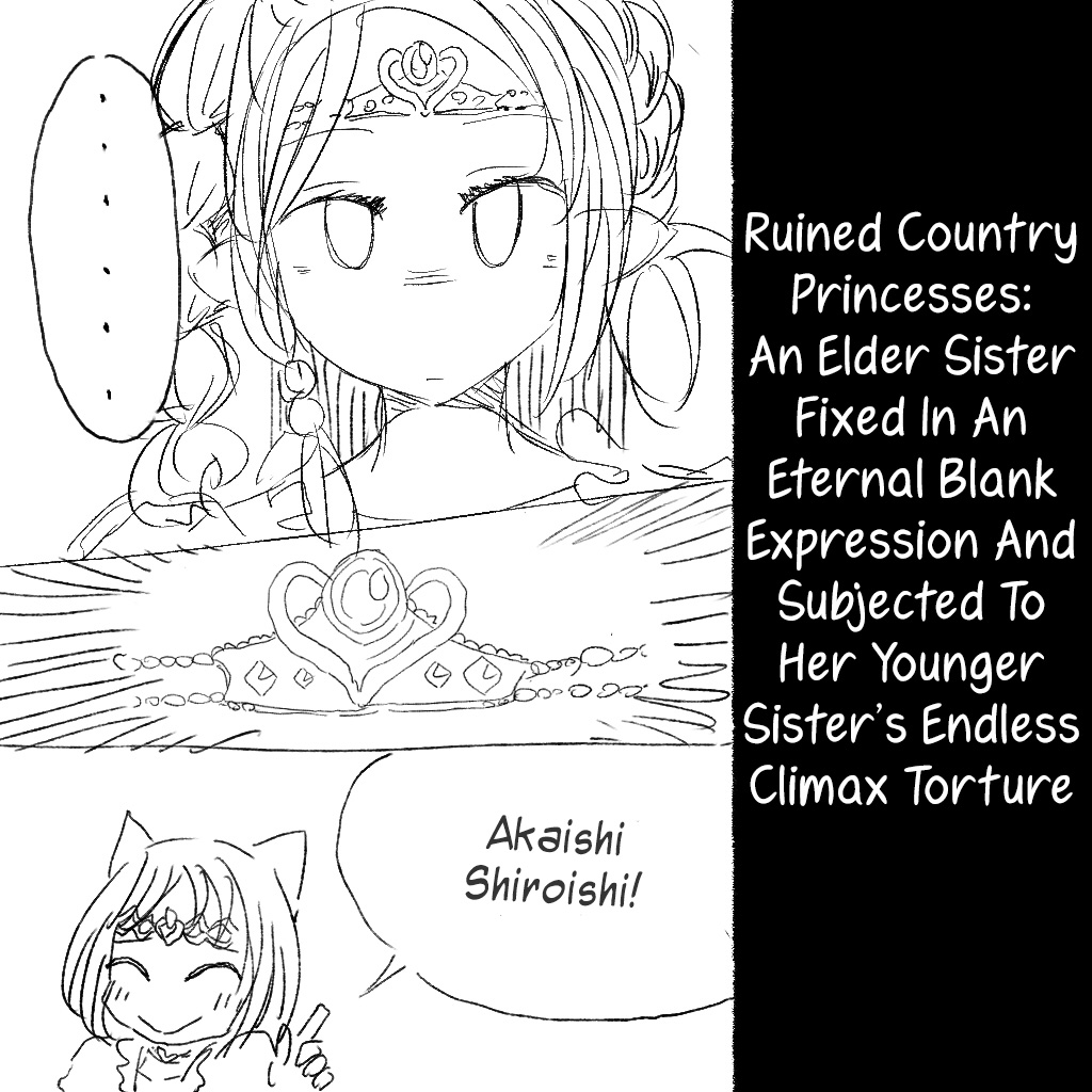 Boukoku Oujo no Shimai, Imouto ni Muhyoujou Kotei de Zecchou Zeme Choukyou o Hodokosareru Ane page 1 full