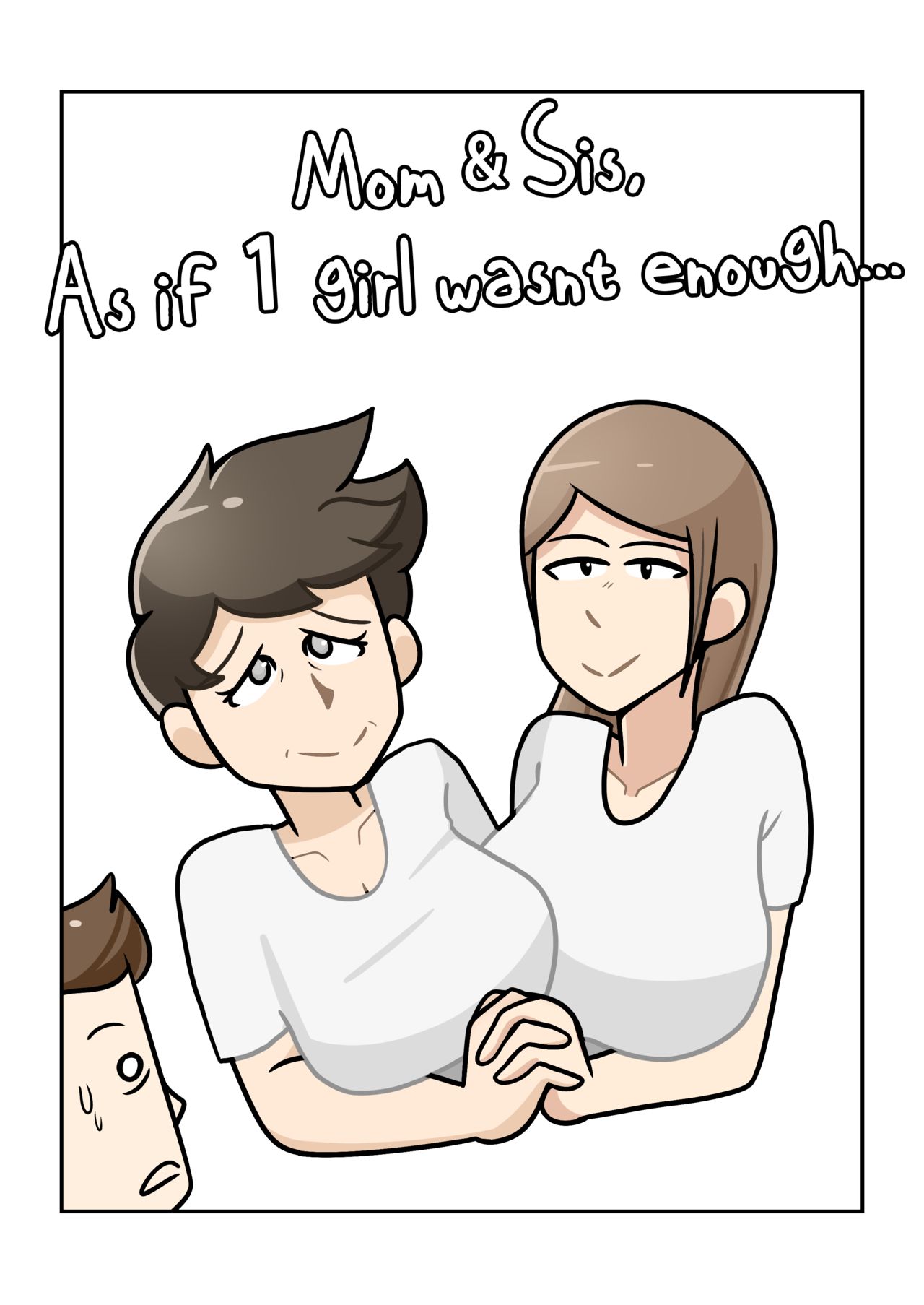 Mom and Sis, as if 1 girl wasn't enough! page 1 full